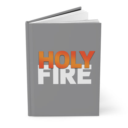 Holy Fire Journal –  Hard Cover Notebook