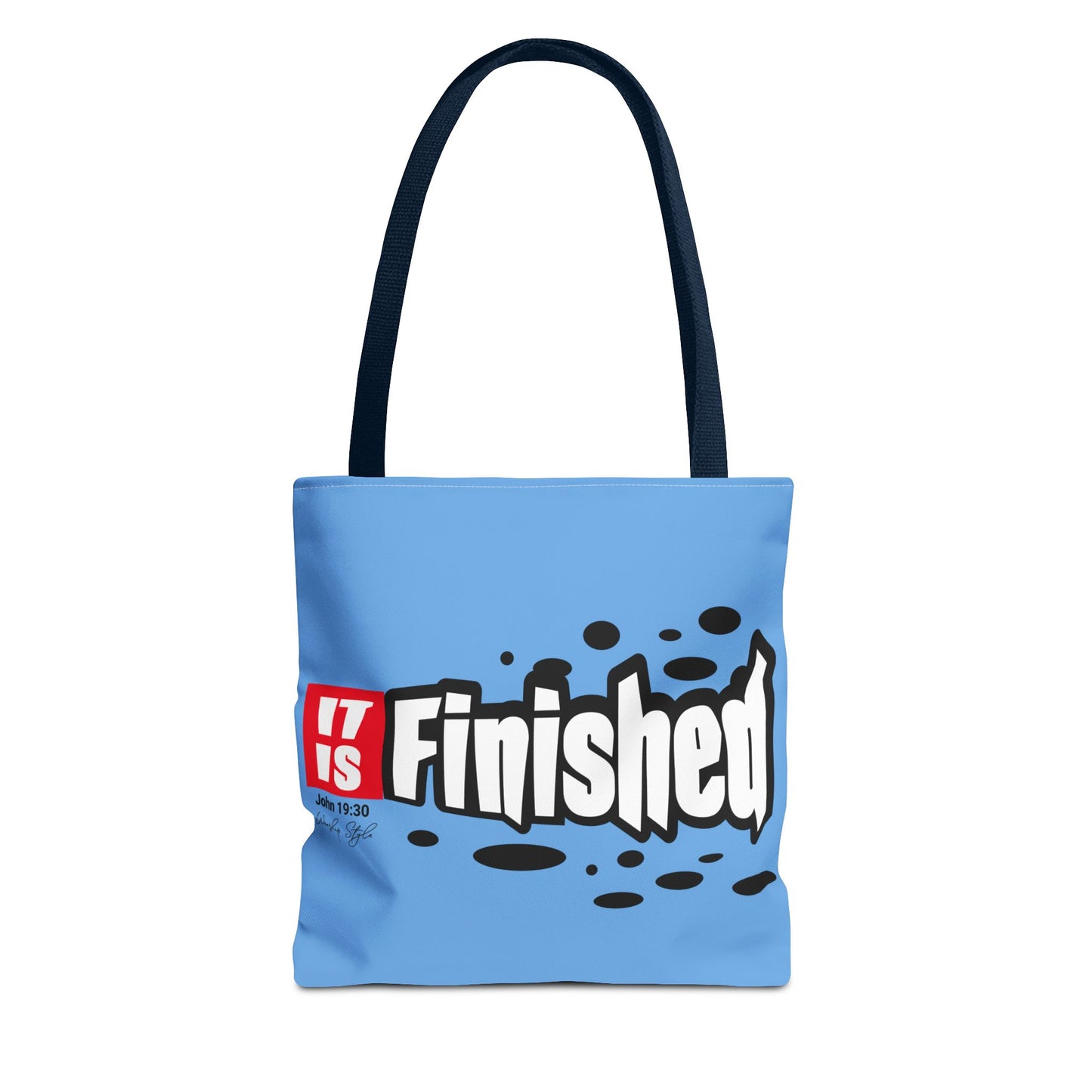 It is Finished Bag (AOP)