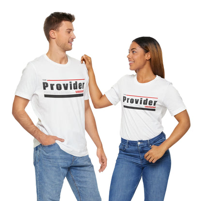 The Provider - Unisex Jersey Kurzärmeliges T-Shirt 