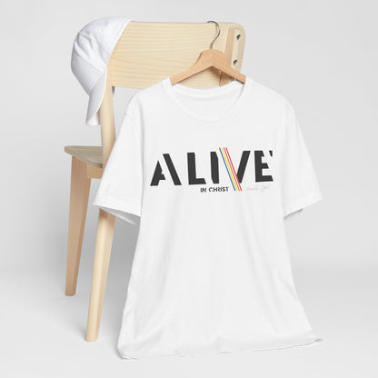 Alive in Christ - Unisex Jersey Short Sleeve Tee