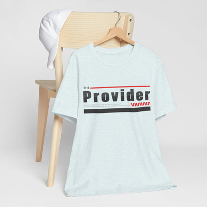 The Provider - Unisex Jersey Kurzärmeliges T-Shirt 