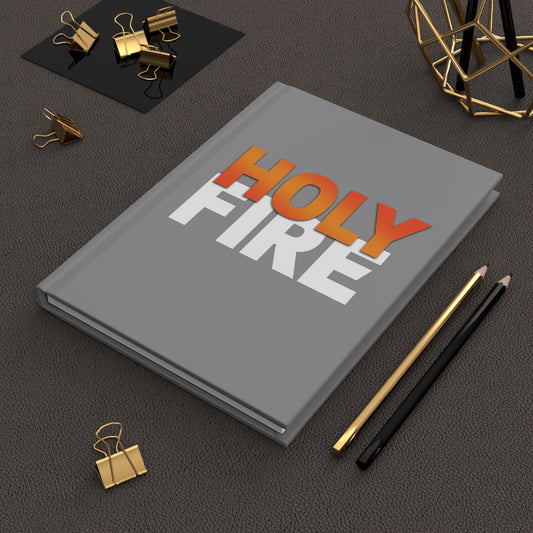 Holy Fire Journal –  Hard Cover Notebook