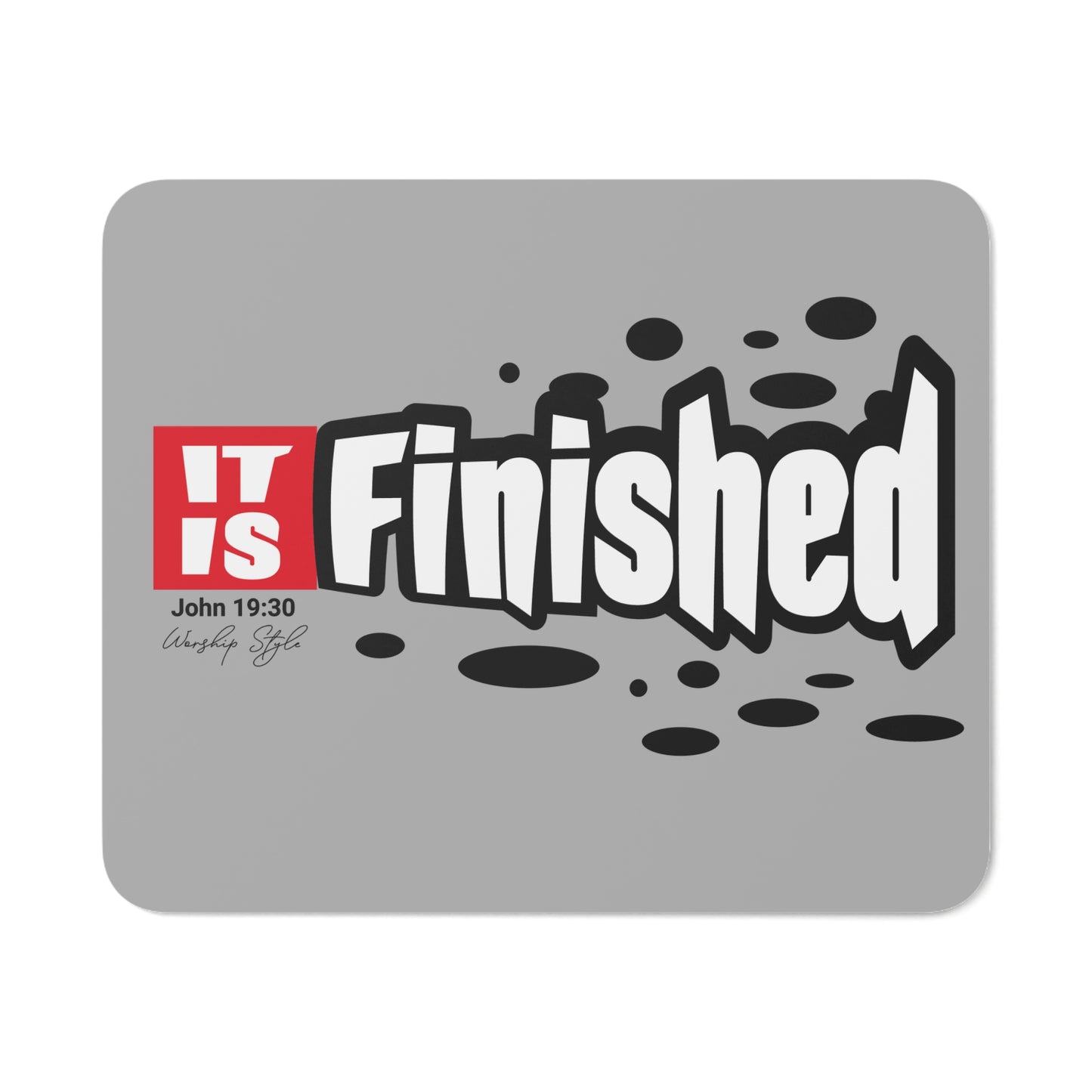 It Is Finished Desk Mouse Pad - Design for Office & Home