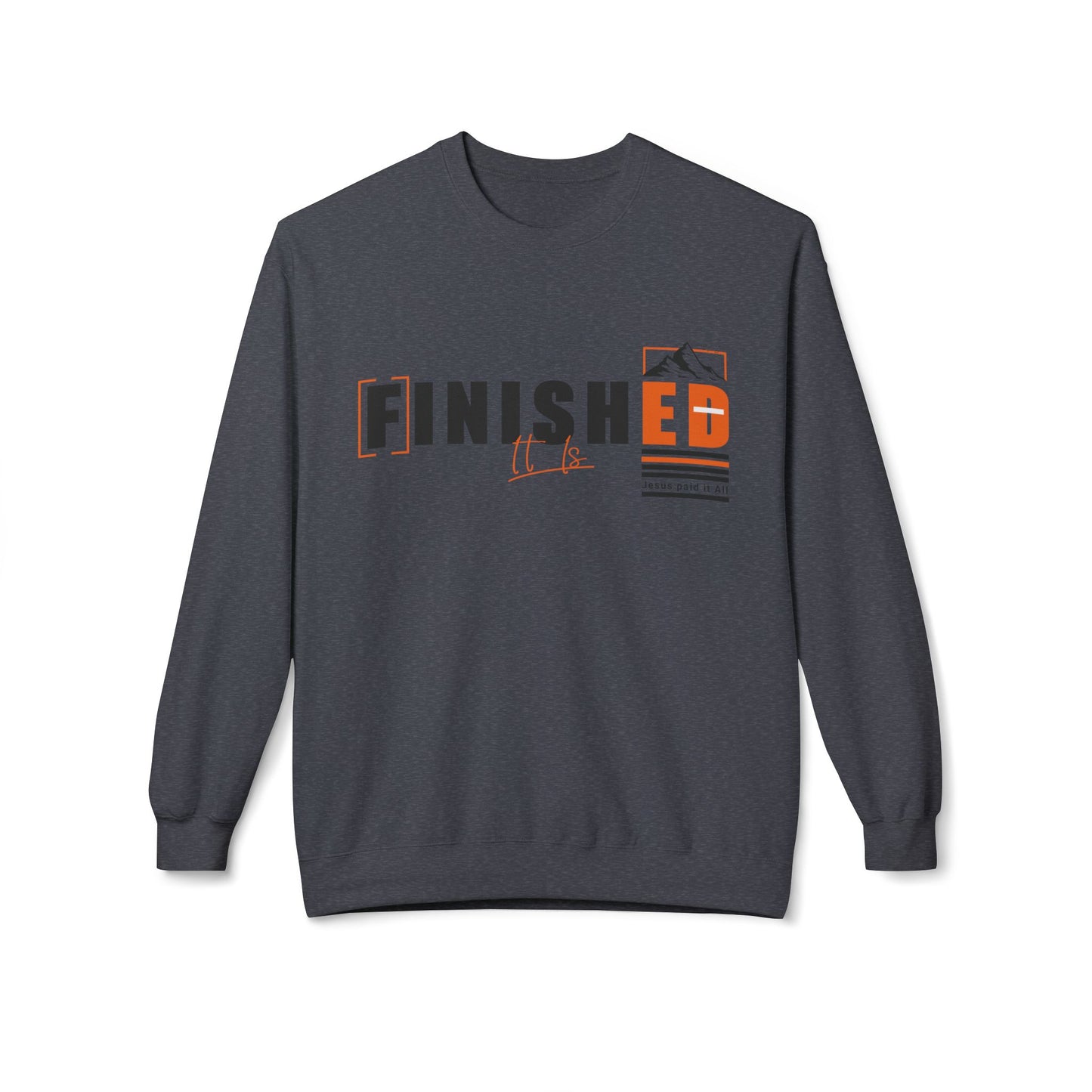 It is Finished - Unisex Sweat-shirt en polaire douce 