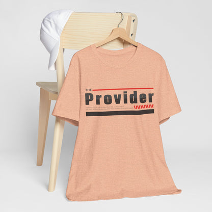 The Provider - Unisex Jersey Kurzärmeliges T-Shirt 