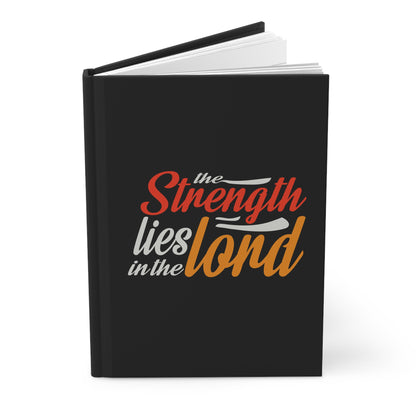 Strength in The Lord Journal – Hard Cover Notebook