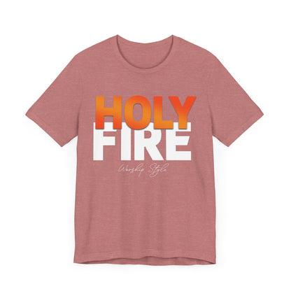 Holy Fire - Unisex Jersey Short Sleeve Tee